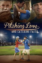 Pitching Love And Catching Faith